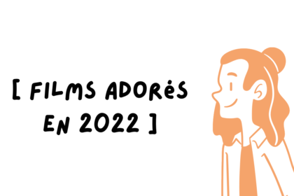 Films adorés en 2022